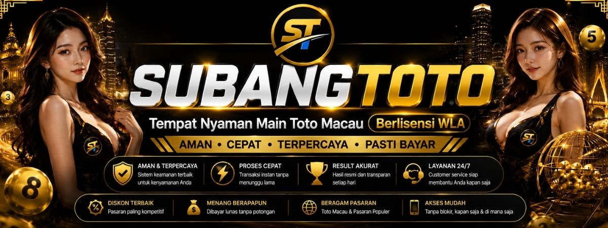 SUBANGTOTO Tempat Nyaman Main Toto Macau Berlisensi WLA